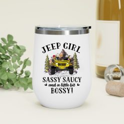 Jeep dog cat duck parrot chicken coffee Jeep girl sassy saucy and a little bit bossy personalized wine tumbler perfect gift idea funny custom gift - NH - 6057606