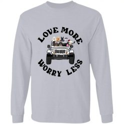 Jeep Wrangler dog pet love more worry less for a girl man woman cute Valentine personalized long sleeve shirt perfect gift idea funny custom gift - NH - 2635008