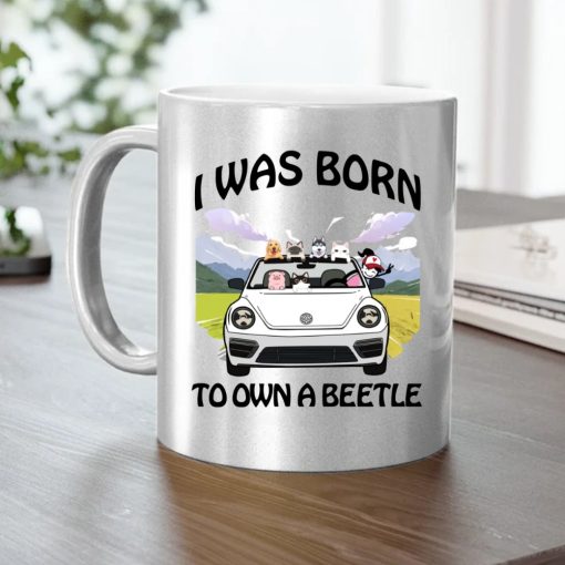 I was born to own a Volkswagen VW Bug Beetle personalized metallic mug ...