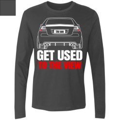 Pontiac G8 custom name Get Used To The View personalized men's premium LS perfect gift idea - QH - 9658853