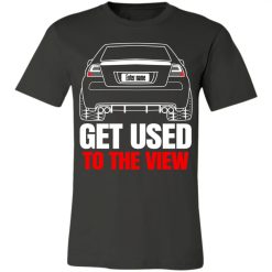 Pontiac G8 custom name Get Used To The View personalized jersey short sleeve t-shirt perfect gift idea - QH - 9658853