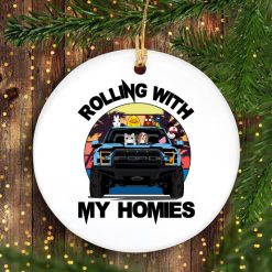 Ford F-150 Raptor rolling rollin' with my homies best good safest vehicles for families large suv cars trucks autos custom cartoon characters family members dogs cats pets kids personalized circle ornament - BT - 7329168