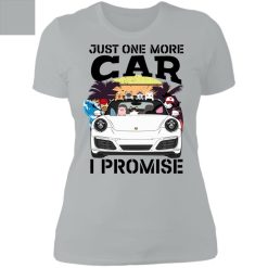 Porsche 911 dog cat just one more car I promise for girl man woman personalized Ladies' Boyfriend T-Shirt perfect gift idea funny custom gift - NH - 0659019