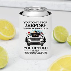 Jeep compass trailhawk pigs alpacas turtles parrots rabbits horses skunks ferrets you don't stop jeeping when you get old you get old when you stop jeeping custom funny perfect gift personalized can cooler sleeve - BT - 1604800