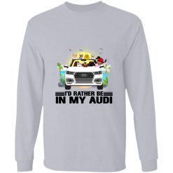 I'd rather be in my Audi personalized long sleeve shirt perfect gift idea funny custom gift - QH - 9132696