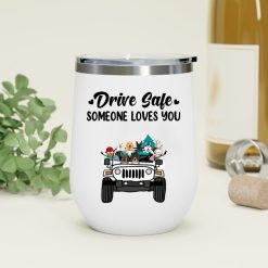 Jeep dog cat drive safe someone loves you personalized wine tumbler perfect gift idea funny custom gift - NH - 0883027