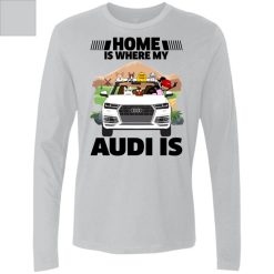 Home is where my Audi is personalized Men's Premium LS perfect gift idea funny custom gift - QH - 1956856