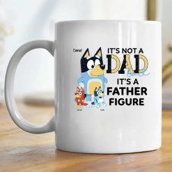 It's not a dad bod it's a father figure funny simple father's day gifts ideas for him husband daddy papa grandpa from wife mom son daughter kids custom cartoon Bluey bandit heeler personalized coffee mug - BT - 7934085