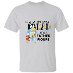 It's not a dad bod it's a father figure funny simple father's day gifts ideas for him husband daddy papa grandpa from wife mom son daughter kids custom cartoon Bluey bandit heeler personalized gildan t-shirt - BT - 7934085