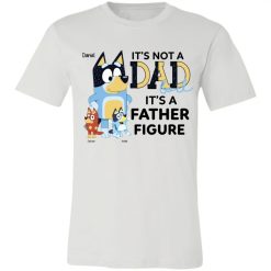 It's not a dad bod it's a father figure funny simple father's day gifts ideas for him husband daddy papa grandpa from wife mom son daughter kids custom cartoon Bluey bandit heeler personalized unisex jersey short sleeve t-shirt - BT - 7934085