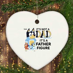 It's not a dad bod it's a father figure funny simple father's day gifts ideas for him husband daddy papa grandpa from wife mom son daughter kids custom cartoon Bluey bandit heeler personalized heart ornament - BT - 7934085