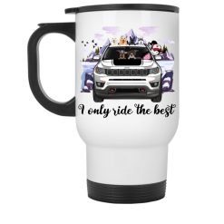 Jeep Compass I only ride the best personalized while travel mug perfect gift idea funny custom gift - QH - 6818709