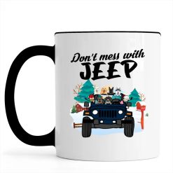 Jeep dog cat don't mess with Jeep personalized Accent Mug perfect gift idea - NH - 6743572