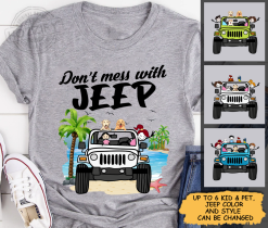 Jeep dog cat don't mess with Jeep personalized T-Shirt perfect gift idea - NH - 6743572