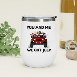 Jeep couple man driving you and me we got jeep personalized wine tumbler perfect gift idea funny custom gift – GG - 8101039