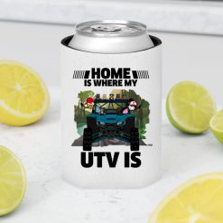 Home is where my UTV is personalized Cooler Sleeve perfect gift idea funny custom gift - QH - 1191603