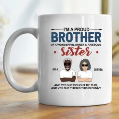 I’m a proud brother of a wonderful sweet & awesome sister custom cartoon characters personalized Mug white - BT - 6230094
