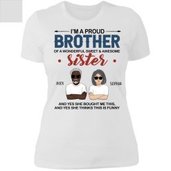I’m a proud brother of a wonderful sweet & awesome sister custom cartoon characters personalized Ladies' Boyfriend T-Shirt - BT - 6230094
