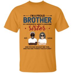 I’m a proud brother of a wonderful sweet & awesome sister custom cartoon characters personalized Tie Dye T-Shirt - BT - 6230094