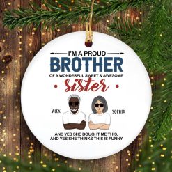 I’m a proud brother of a wonderful sweet & awesome sister custom cartoon characters personalized Circle Ornament - BT - 6230094