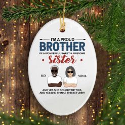 I’m a proud brother of a wonderful sweet & awesome sister custom cartoon characters personalized Oval Ornament - BT - 6230094