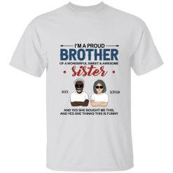 I’m a proud brother of a wonderful sweet & awesome sister custom cartoon characters personalized Heavyweight Garment-Dyed T-Shirt - BT - 6230094