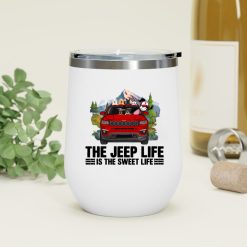 Jeep Compass the jeep life is the sweet life personalized wine tumbler perfect gift idea funny custom gift - QH - 6596518
