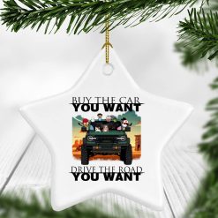 Ford Bronco buy the car you want drive the road you want personalized star ornament perfect gift idea funny custom gift – QH - 1675223