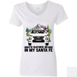 I'd rather be in my Hyundai Santa Fe personalized v-neck t-shirt perfect gift idea funny custom gift - QH - 0816360