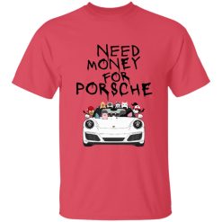 Porsche 911 Need Money For Porsche Custom Family Characters Dogs Cats Pets Kids Funny Gift for Car Drivers Owners Collectors personalized tie dye t-shirt - BT - 2276112