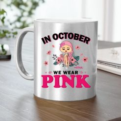 In October we wear pink Custom Name and Skin Breast Cancer Awareness Warrior month personalized metallic mug - BT - 2188941