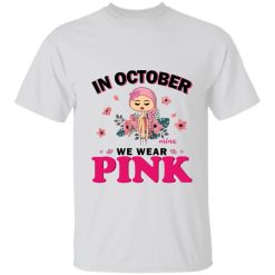 In October we wear pink Custom Name and Skin Breast Cancer Awareness Warrior month personalized heavyweight garment-dyed t-shirt - BT - 2188941
