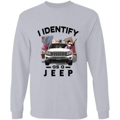 Jeep compass trailhawk I identify as a JEEP funny car owner new driver gifts personalized long sleeve t-shirt - BT - 4420710