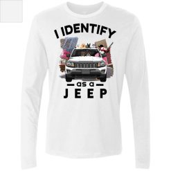Jeep compass trailhawk I identify as a JEEP funny car owner new driver gifts personalized men's premium LS - BT - 4420710