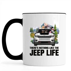 Jeep Compass Trailhawk There's Nothing Like The Jeep Life personalized accent mug perfect gift idea funny custom gift - QH - 9107031