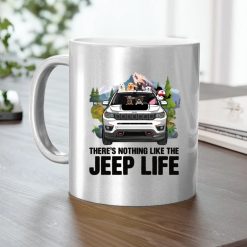 Jeep Compass Trailhawk There's Nothing Like The Jeep Life personalized metallic mug perfect gift idea funny custom gift - QH - 9107031