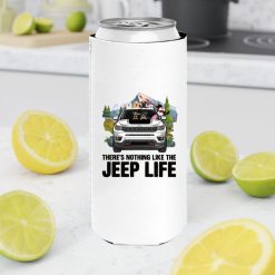 Jeep Compass Trailhawk There's Nothing Like The Jeep Life personalized slim can cooler perfect gift idea funny custom gift - QH - 9107031