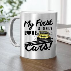 Jeep Collection My First And Only Love Cars personalized metallic mug perfect gift idea funny custom gift - QH - 5679614