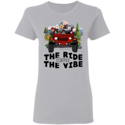 Jeep coffee kid dog The ride coffee The vibe personalized ladies' 5.3 oz t-shirt perfect gift idea funny custom gift - NH - 7601063