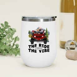 Jeep coffee kid dog The ride coffee The vibe personalized wine tumbler perfect gift idea funny custom gift - NH - 7601063