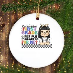 I'm ready for first grade gift for kid personalized circle ornament perfect gift idea funny custom gift - HD - 8758220
