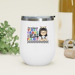 I'm ready for first grade gift for kid personalized wine tumbler perfect gift idea funny custom gift - HD - 8758220