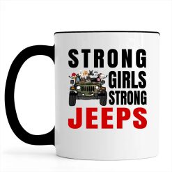 Jeep coffee kid dog Strong girls strong Jeeps personalized accent mug perfect gift idea funny custom gift - NH - 8911376