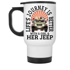 Jeep coffee kid dog pet Lifes journey is better with a girl and her Jeep personalized white travel mug perfect gift idea funny custom gift - NH - 6160417