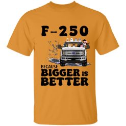 Ford F-250 coffee wine dog pet F 250 Because bigger is better personalized tie dye t-shirt perfect gift idea funny custom gift - NH - 8988427