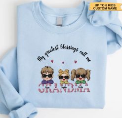 My Greatest Blessings Call Me  Gift For Mom Personalized Embroidered Sweatshirt Perfect Gift Idea Funny Custom Gift - TN - 2837390