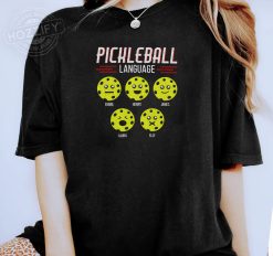 Pickleball Language Funny Pickleball Personalized Embroidered T-Shirt Perfect Gift Idea Funny Custom Gift - PL - 94669235